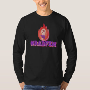 Radfem Radical Feminism Feminist Women's Rights T-Shirt