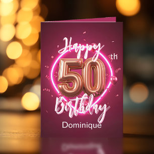 Radiant Chic Rose Gold and Pink Neon 50th Birthday Card