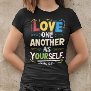 Radiant Love: Embrace Others as You Cherish  T-Shirt
