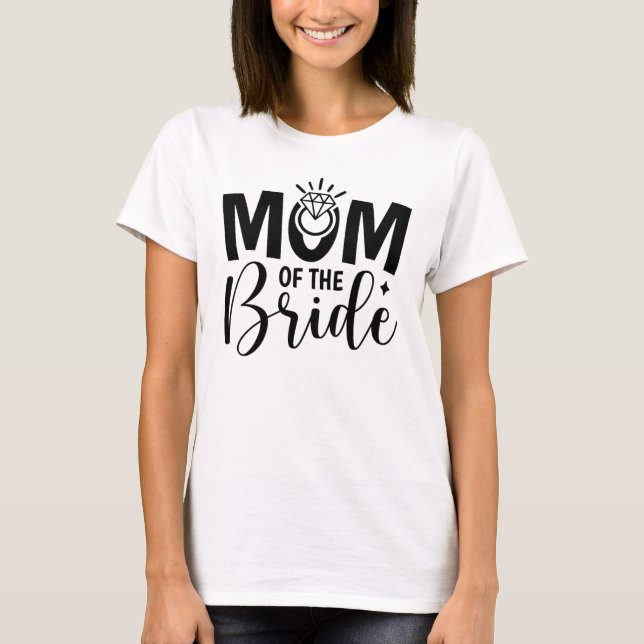  Radiant Mum of the Bride  T-Shirt (Front)