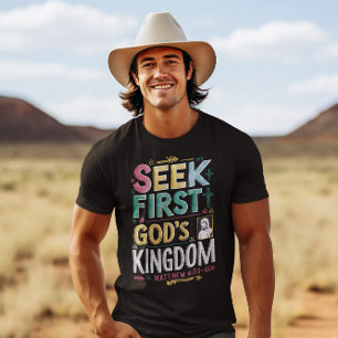 Radiant Pursuit of God: Seek First Gods Kingdom T-Shirt