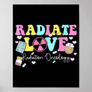 Radiate Love Radiation Oncology Valentine's Day Ra Poster