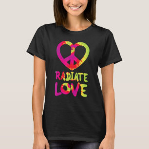 Radiate Love rainbow happiness hippies quote T-Shirt