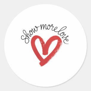 Radiate Love Show More Love Sticker