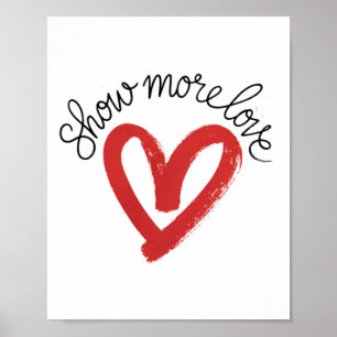 Radiate Love Show More Love Sticker  Poster