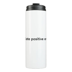 Radiate positive energy thermal tumbler