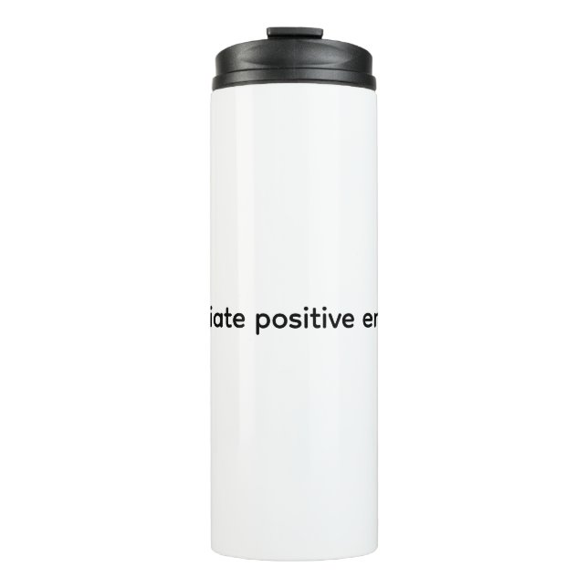 Radiate positive energy thermal tumbler (Front)