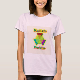 Radiate Positive T-Shirt