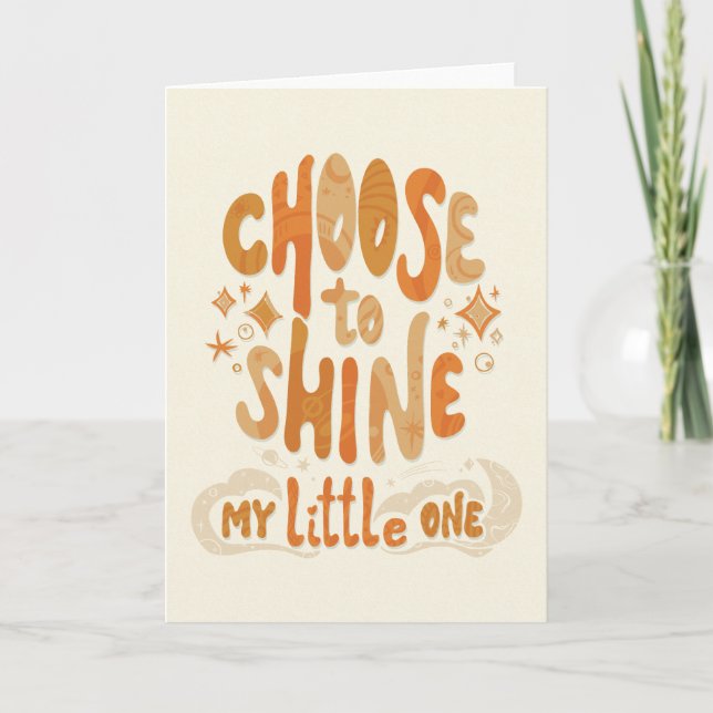 Radiate Positivity: Choose to Shine Inspirational Card (Front)