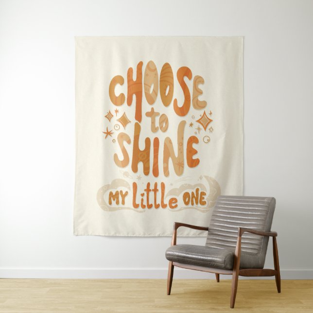 Radiate Positivity: Choose to Shine Inspirational Tapestry (In Situ)