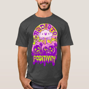 Radiate Positivity Toxic Positivity Mushroom Cloud T-Shirt
