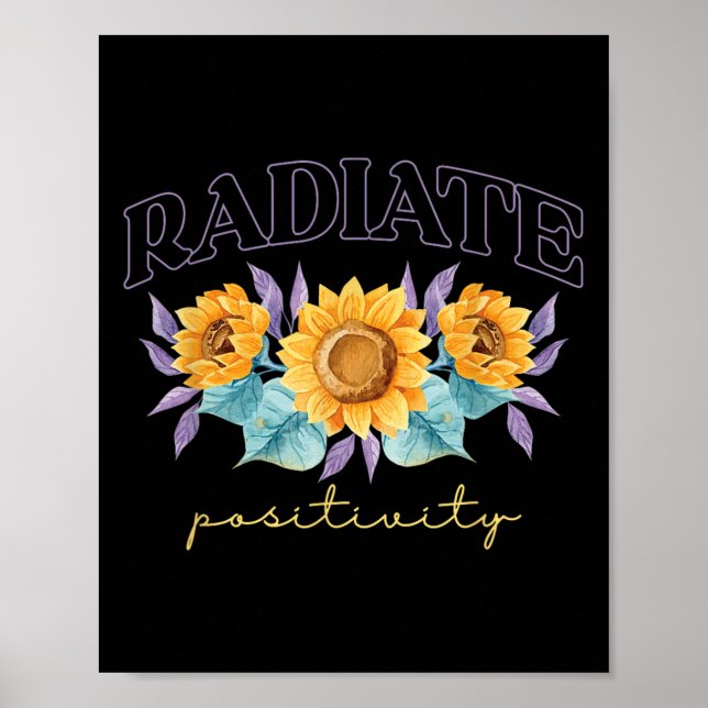 Radiate Sitivity _ Flowers _ Motivation Kindness  Poster (Front)