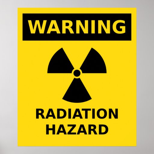 Radiation Hazard Poster | Zazzle