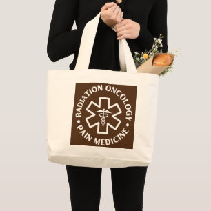 Radiation oncology Pain medicine Doctor Nurse Large Tote Bag
