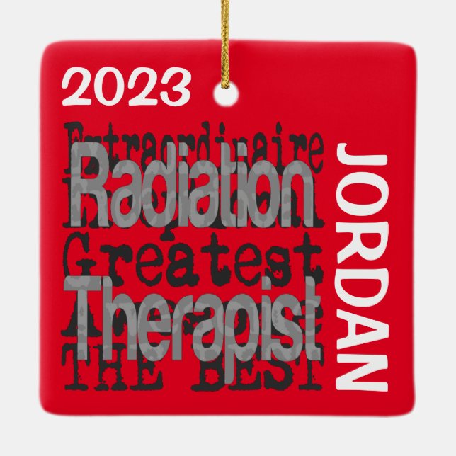 Radiation Therapist Extraordinaire CUSTOM Ceramic Ornament (Back)