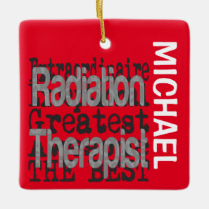 Radiation Therapist Extraordinaire CUSTOM Ceramic Ornament
