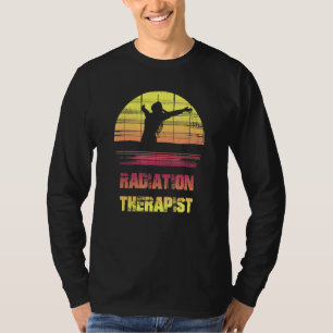 Radiation Therapist Radiation Treatment Chemothera T-Shirt
