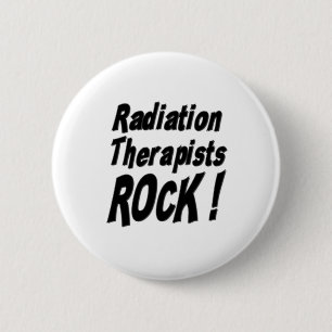 Radiation Therapists Rock! Button