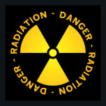 Radiation Warning Poster<br><div class="desc">Danger - Radiation - bold lettering and radiation symbol in yellow-orange with a black background.</div>