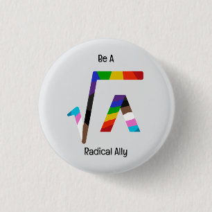 Radical Ally 3 Cm Round Badge