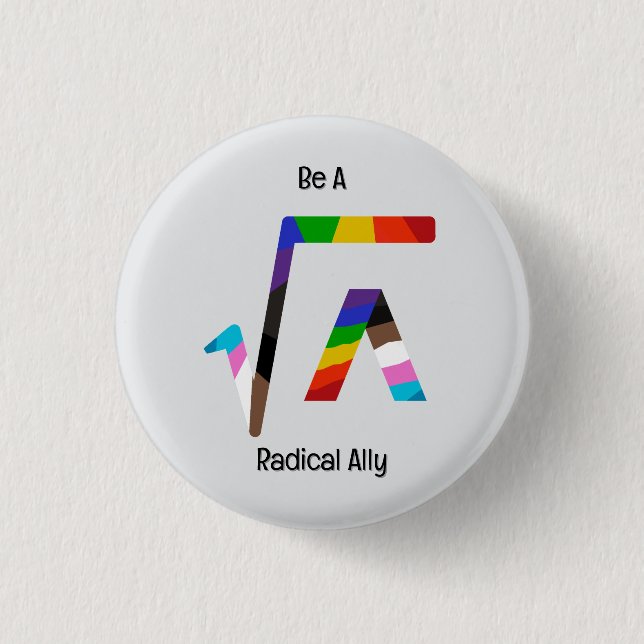 Radical Ally 3 Cm Round Badge (Front)