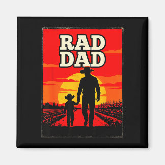 Radical dad father and son farmer western sunset  magnet