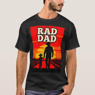 Radical dad father and son farmer western sunset  T-Shirt
