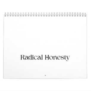 Radical Honesty Minimalist Desk Calendar