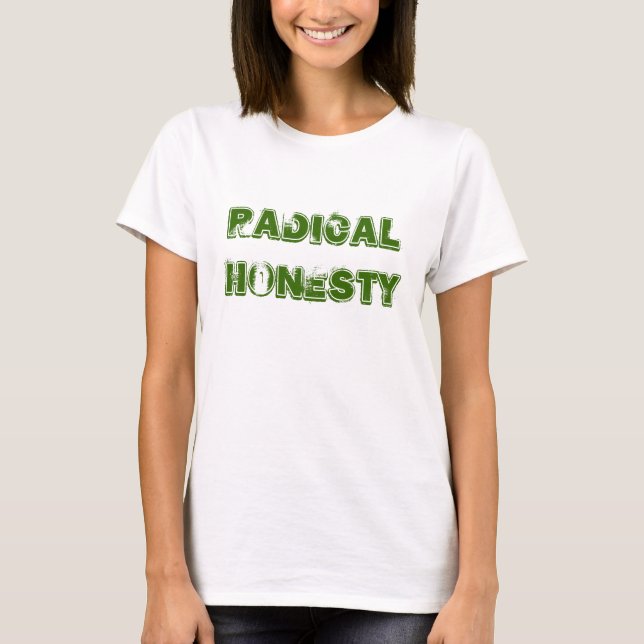 Radical Honesty T-Shirt (Front)