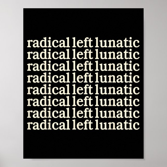 Radical-left-lunatic  poster (Front)