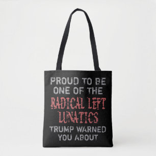 Radical Left Lunatics Tote Bag