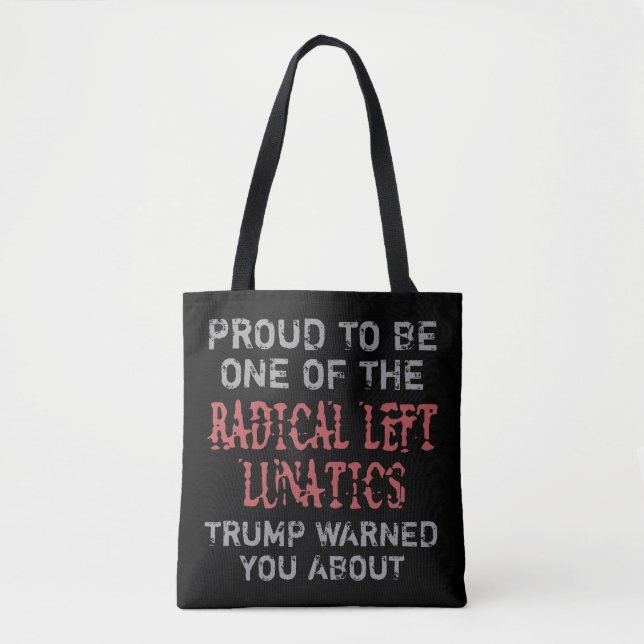Radical Left Lunatics Tote Bag (Front)