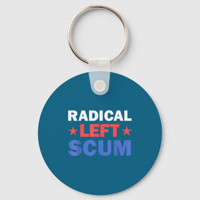 Radical Left S Apparently Litical Sarcastic Quote  Key Ring (Front)