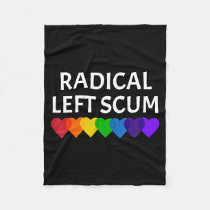 Radical Left S Funny Sarcastic Quote Fleece Blanket