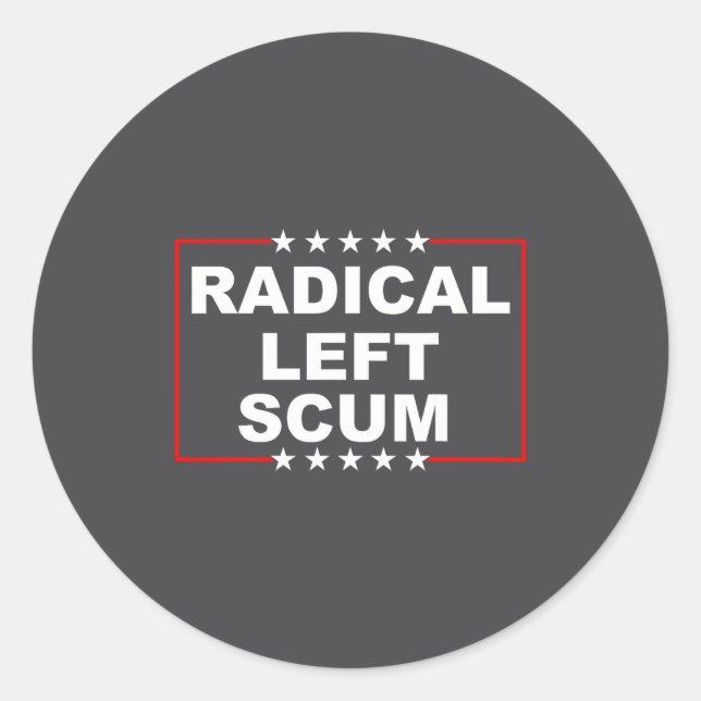 Radical Left S Shirt I Am Radical Left S Funny  Classic Round Sticker (Front)