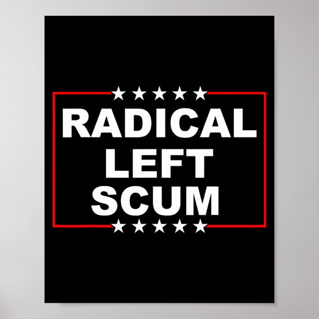 Radical Left S Shirt I Am Radical Left S Funny  Poster (Front)