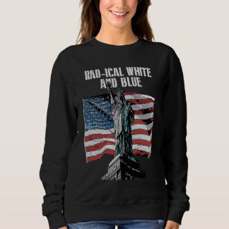 Radical White and Blue 4th of July American Flag Sweatshirt