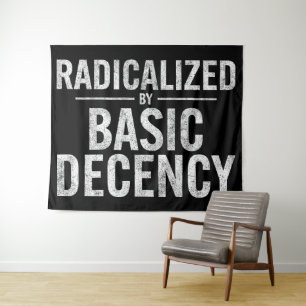 Radicalised By Basic Decency Funny Tapestry