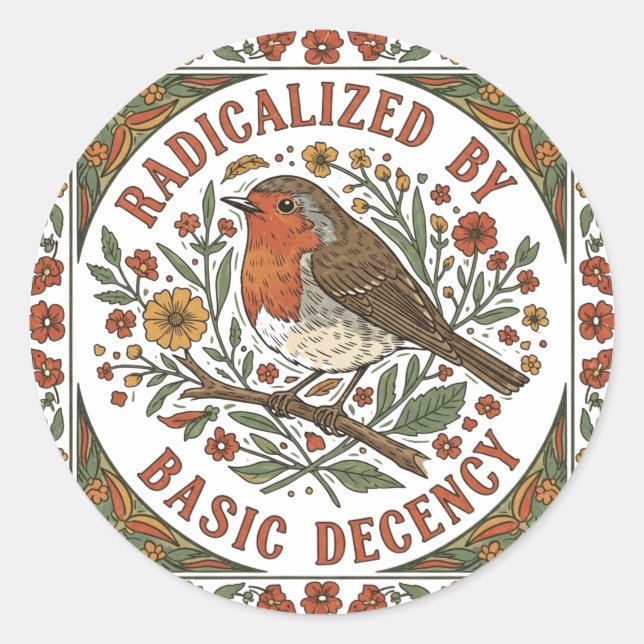 Radicalized by Basic Decency Bird Illustration  Classic Round Sticker (Front)