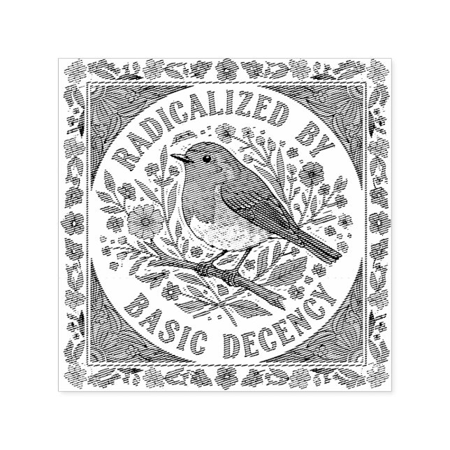 Radicalized by Basic Decency Bird Illustration  Self-inking Stamp (Design)