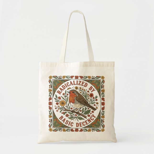 Radicalized by Basic Decency Bird Illustration  Tote Bag (Front)