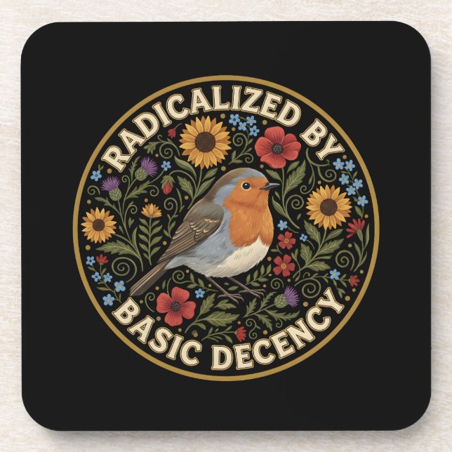 Radicalized by Basic Decency Birds lovers Coaster (Front)