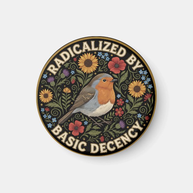 Radicalized by Basic Decency Birds lovers Magnet (Front)