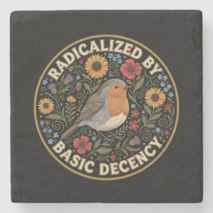 Radicalized by Basic Decency Birds lovers Stone Coaster