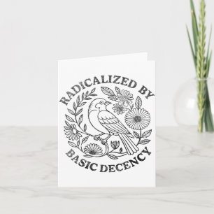 Radicalized By Basic Decency Feminist Men Women Sq Card