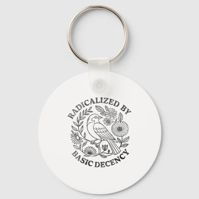 Radicalized By Basic Decency Feminist Men Women Sq Key Ring (Front)