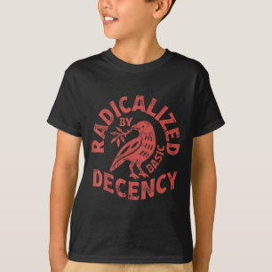 Radicalized By Basic Decency Resist Boho Floral Wo T-Shirt
