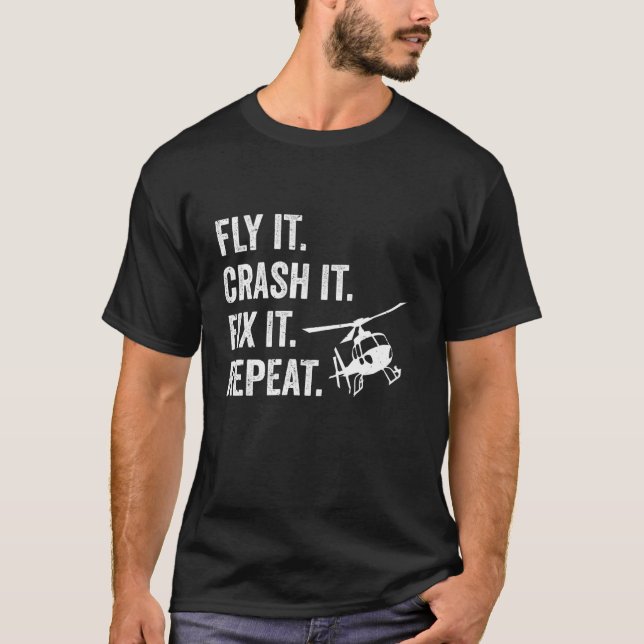 Radio Controlled Helicopter RC Model Fly It RC Hel T-Shirt (Front)