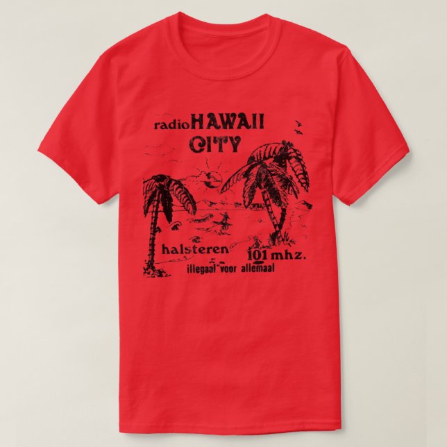 Radio Hawaii City Nederland Pirate Radio Station T-Shirt (Design Front)