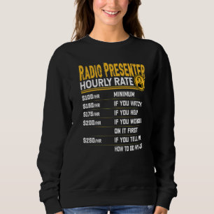 Radio Presenter Hourly Rate Radio Announce Broadca Sweatshirt